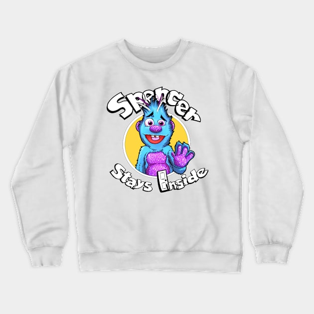 Spencer Stays Inside Crewneck Sweatshirt by Spencer Sparklestein